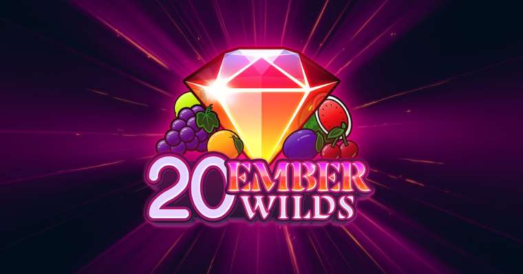 Онлайн слот 20 Ember Wilds играть