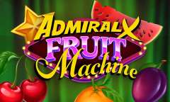Онлайн слот Admiral X Fruit Machine играть