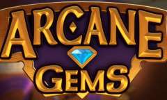 Онлайн слот Arcane Gems играть