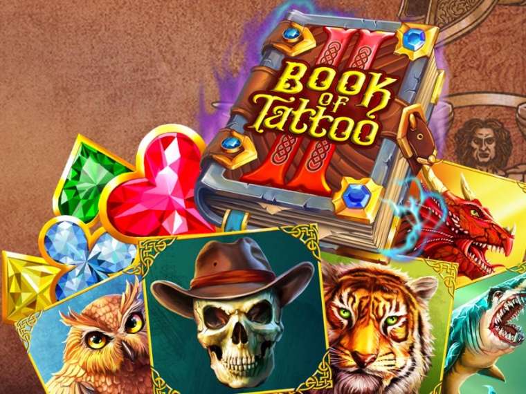 Онлайн слот Book of Tattoo 2 играть