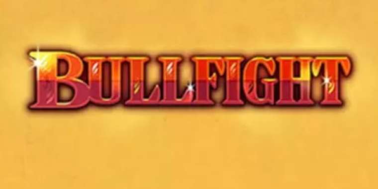 Онлайн слот Bullfight играть