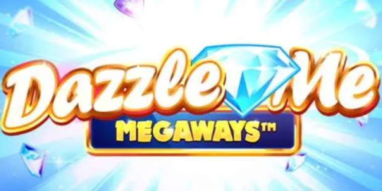 Онлайн слот Dazzle Me Megaways играть