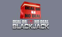 Онлайн слот Deal or no Deal Blackjack играть