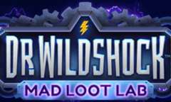 Онлайн слот Dr Wildshock Mad Loot Lab играть