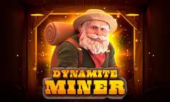 Онлайн слот Dynamite Miner играть