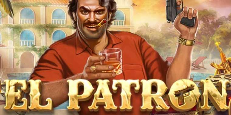 Онлайн слот El Patron играть