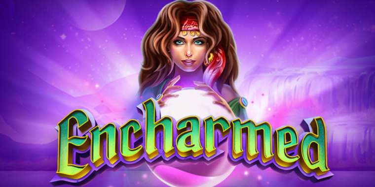 Слот Encharmed играть бесплатно