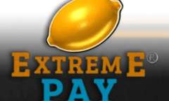 Онлайн слот Extreme Pay играть