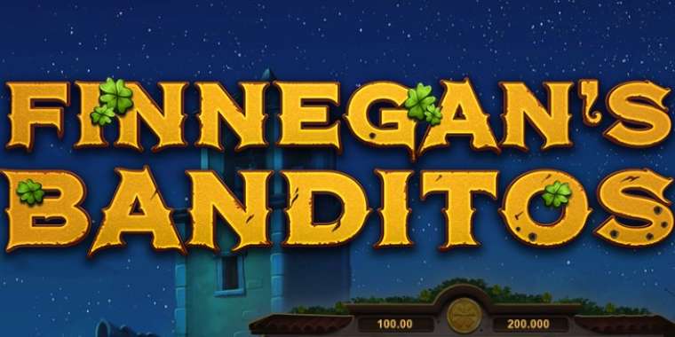 Слот Finnegan's Banditos играть бесплатно