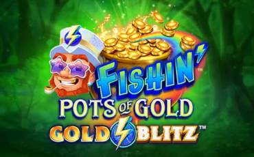 Игровой автомат Fishin' Pots of Gold: Gold Blitz