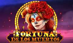 Онлайн слот Fortuna De Los Muertos играть