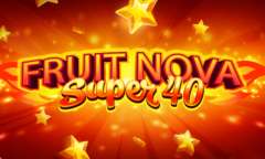 Онлайн слот Fruit Super Nova 40 играть