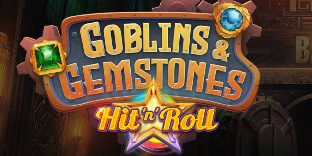 Игровой автомат Goblins & Gemstones Hit 'n' Roll