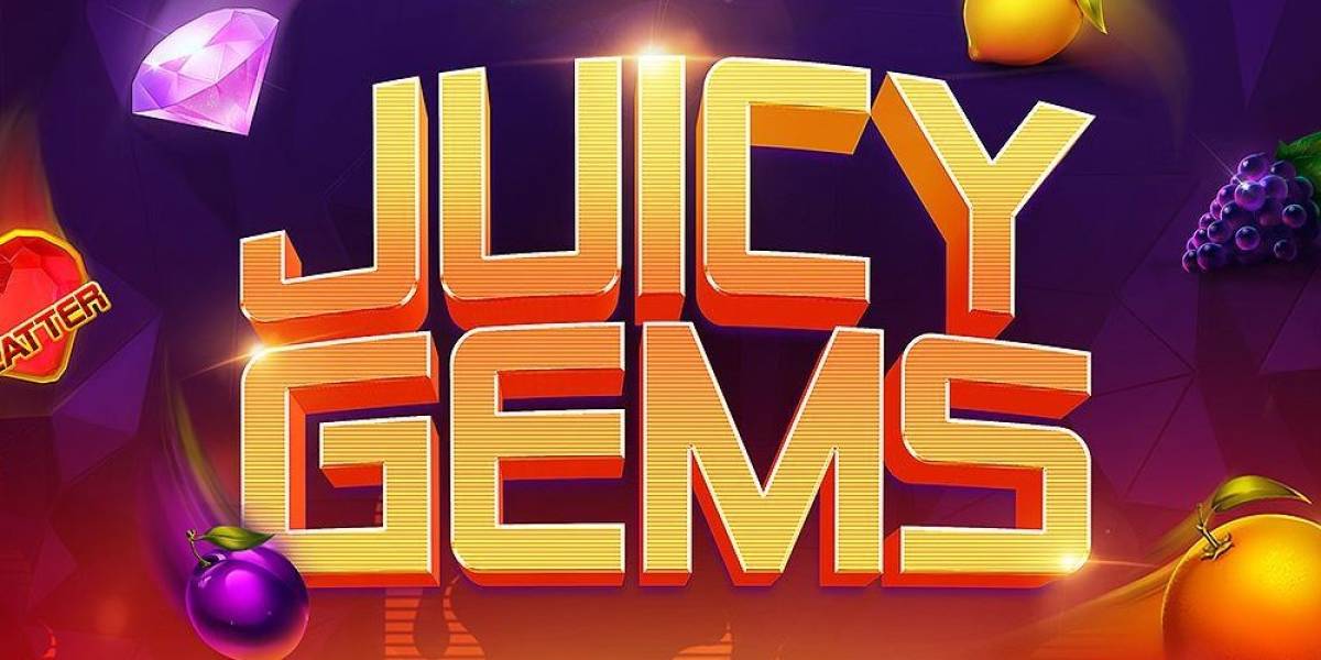 Juicy Gems