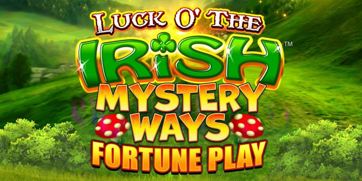 Luck O` The Irish: Mystery Ways Fortune Play