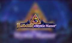Онлайн слот Madame in Mystic Manor играть