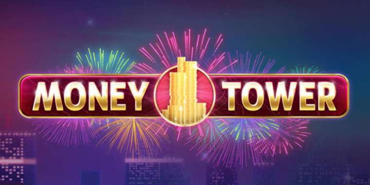 Слот Money Tower играть бесплатно