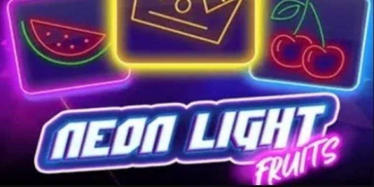 Слот Neon Light Fruits играть бесплатно