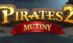 Онлайн слот Pirates 2: Mutiny играть