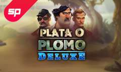 Онлайн слот Plata o Plomo Deluxe играть