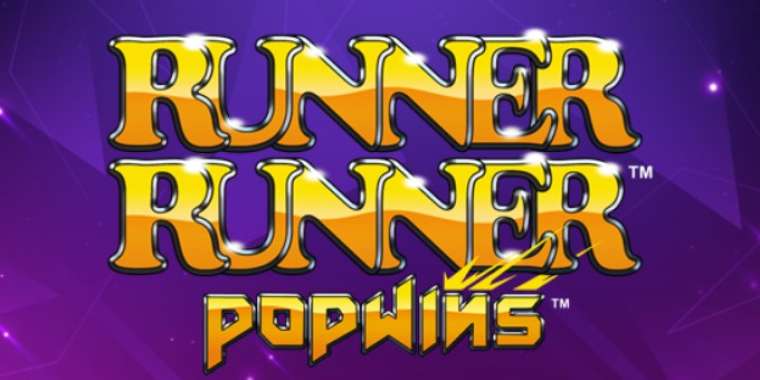 Онлайн слот Runner Runner Popwins играть