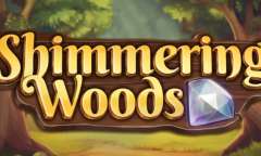 Онлайн слот Shimmering Woods играть