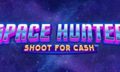 Онлайн слот Space Hunter Shoot For Cash играть