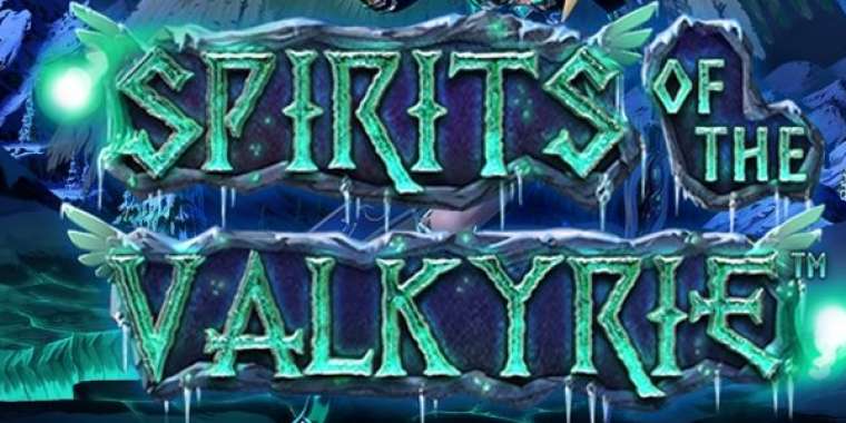 Слот Spirits of the Valkyrie играть бесплатно