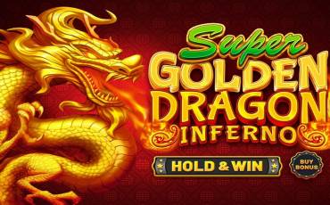 Игровой автомат Super Golden Dragon Inferno — Hold&Win