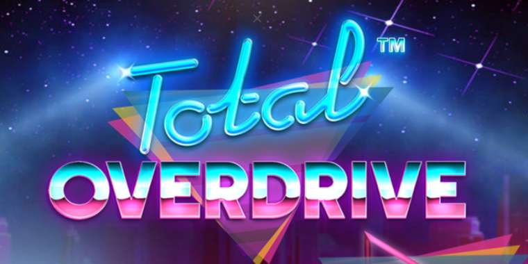 Слот Total Overdrive играть бесплатно