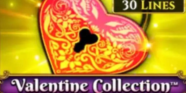 Слот Valentine Collection 30 Lines играть бесплатно