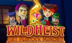 Онлайн слот Wild Heist at Peacock Manor играть